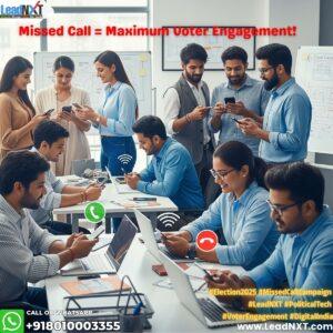 Missed Call = Maximum Voter Engagement!