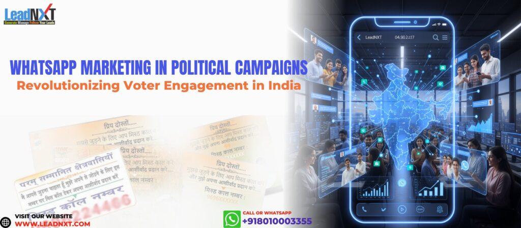WhatsApp Marketing in Political Campaigns: Revolutionizing Voter Engagement in India
